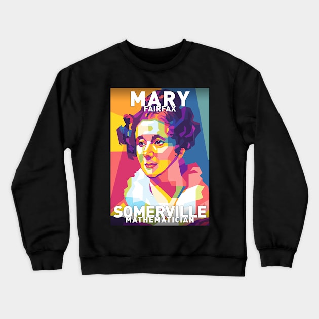 Mary Fairfax Somerville Crewneck Sweatshirt by Shecience